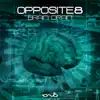 Opposite8 - Brain Drain - Single